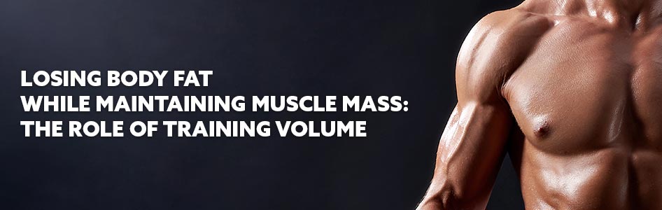 fat loss, muscle, gain, diet, volume, training, fitness, sport, resistance